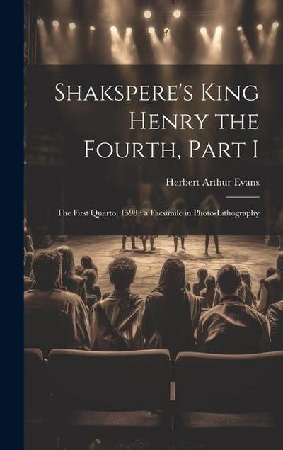 Shakspere’s King Henry the Fourth, Part I