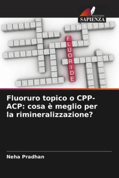 Fluoruro topico o CPP-ACP: cosa è meglio per la rimineralizzazione?