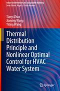 Thermal Distribution Principle and Nonlinear Optimal Control for HVAC Water System