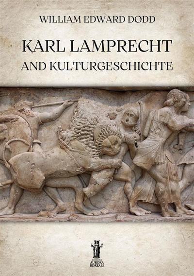 Karl Lamprecht and Kulturgeschichte