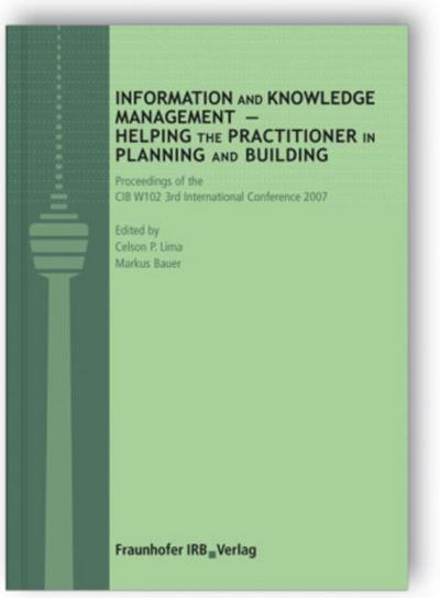 Information and Knowledge Management - Helping the Practitioner in Planning and Building.