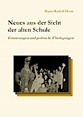 Neues aus der Sicht der alten Schule