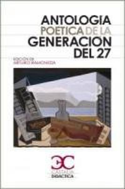 Antología poética de la generación del 27 .