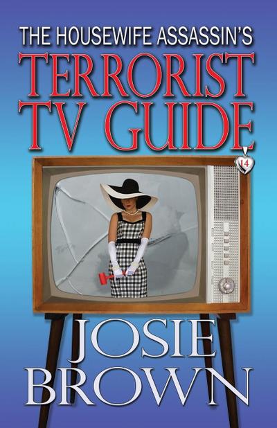 The Housewife Assassin’s Terrorist TV Guide