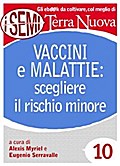 Vaccini e malattie: scegliere il rischio minore
