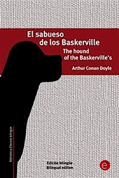 El sabueso de los Baskerville/The hound of the Baskerville’s