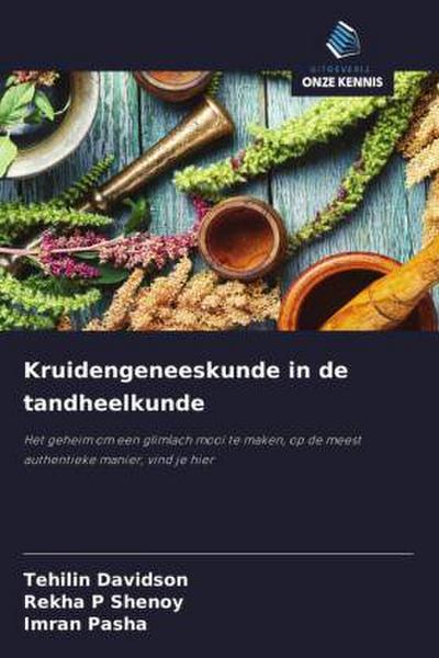 Kruidengeneeskunde in de tandheelkunde