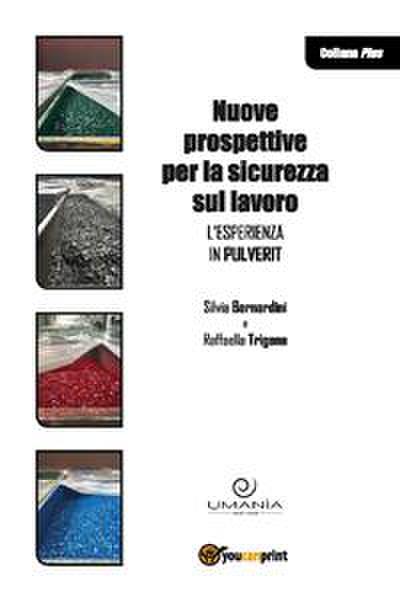 Nuove prospettive sulla sicurezza sul lavoro. L’esperienza in Pulverit