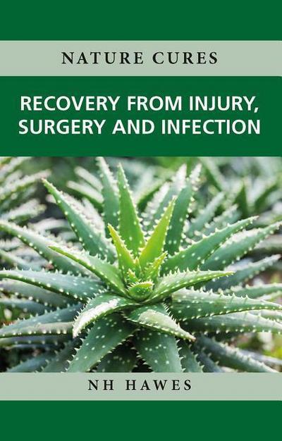 Hawes, N: Recovery from Injury, Surgery and Infection