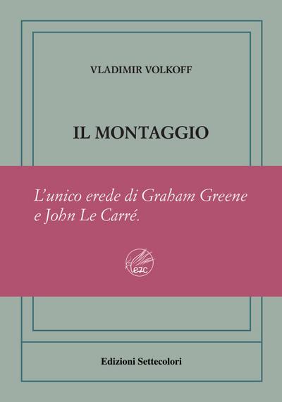 Il montaggio. Ediz. numerata