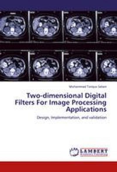 Two-dimensional Digital Filters For Image Processing  Applications