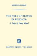 The Role of Reason in Religion: A Study of Henry M