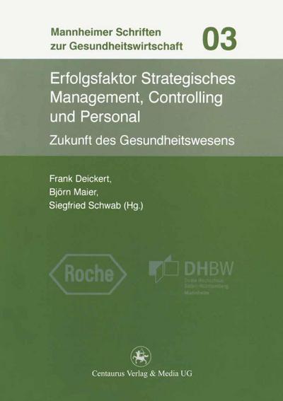 Erfolgsfaktor Strategisches Management, Controlling und Personal