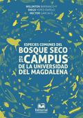 Especies comunes del bosque seco en el campus de l
