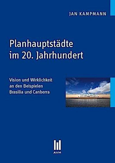 Planhauptstädte im 20. Jahrhundert