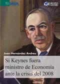 Si Kaynes fuera ministro de economía ante la crisis del 2008
