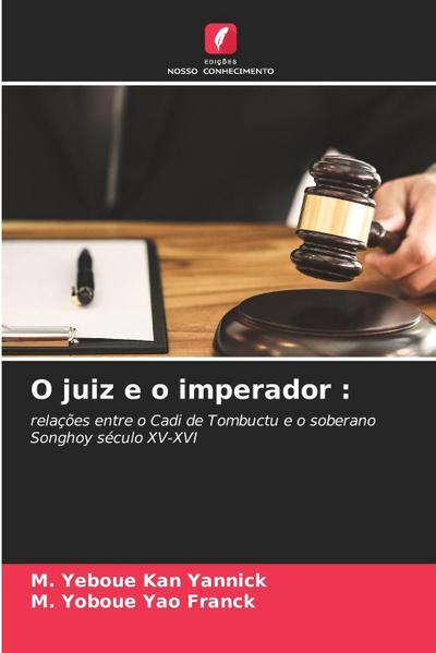 O juiz e o imperador :