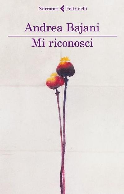 Mi riconosci - Andrea Bajani