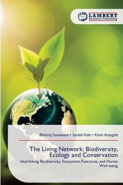 The Living Network: Biodiversity, Ecology and Conservation