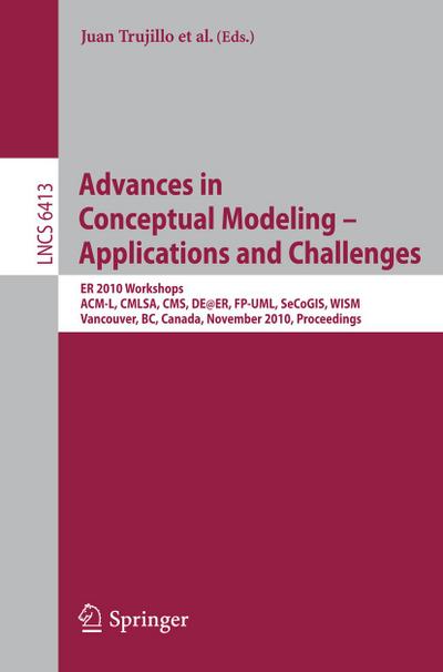 Advances in Conceptual Modeling - Applications and Challenges