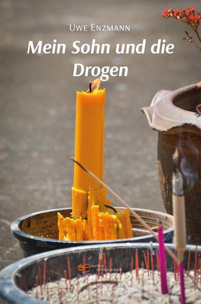 Mein Sohn und die Drogen