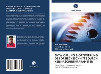 ENTWICKLUNG & OPTIMIERUNG DES DREIECKSSCHNITTS DURCH KEILMASCHINENPARAMETER