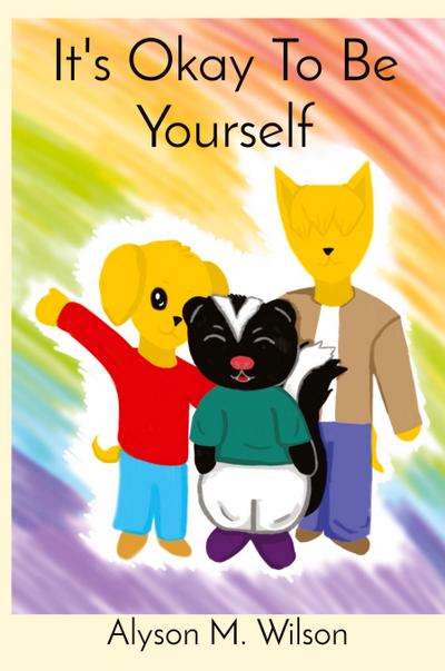 It’s Okay To Be Yourself