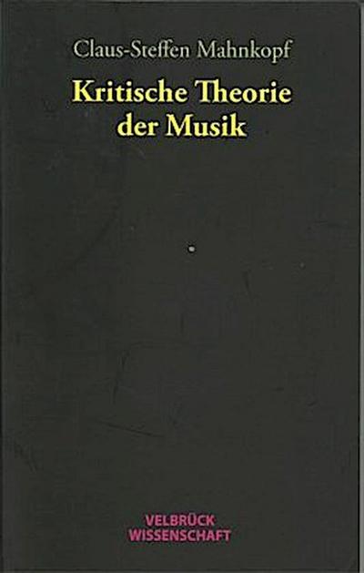 Kritische Theorie der Musik