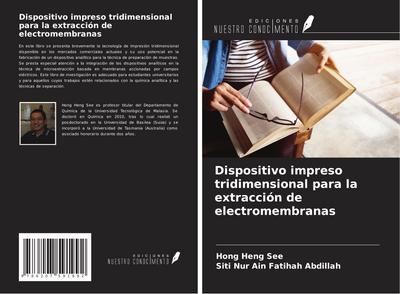 Dispositivo impreso tridimensional para la extracción de electromembranas
