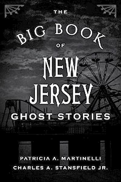 The Big Book of New Jersey Ghost Stories