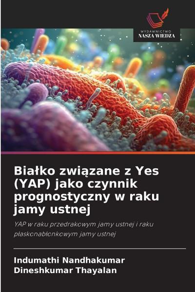 Bia¿ko zwi¿zane z Yes (YAP) jako czynnik prognostyczny w raku jamy ustnej