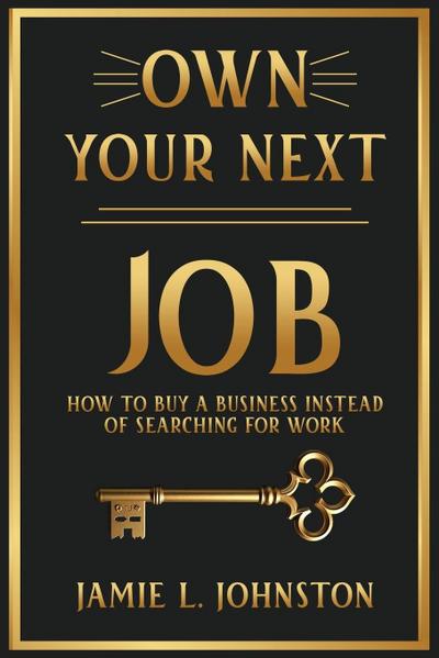 Own Your Next Job