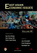 EAST ASIAN ECONOMIC ISSUES VOLUME 3