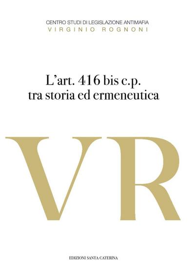 L’ art. 416 bis c.p. Tra storia ed ermeneutica