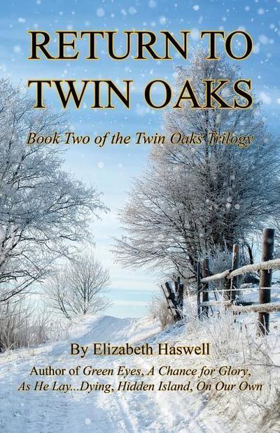 Return to Twin Oaks - Book Two of the Twin Oaks Trilogy