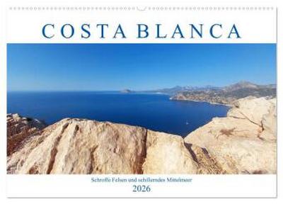 Costa Blanca. Schroffe Felsen und schillerndes Mittelmeer (Wandkalender 2026 DIN A2 quer), CALVENDO Monatskalender