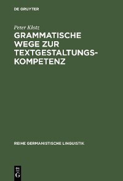 Grammatische Wege zur Textgestaltungskompetenz