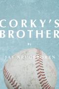 Corky’s Brother