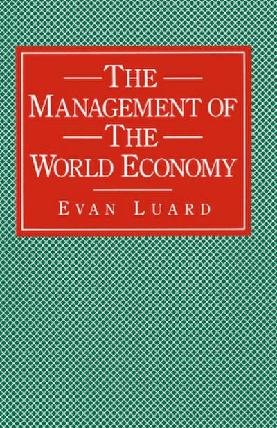 The Management of the World Economy