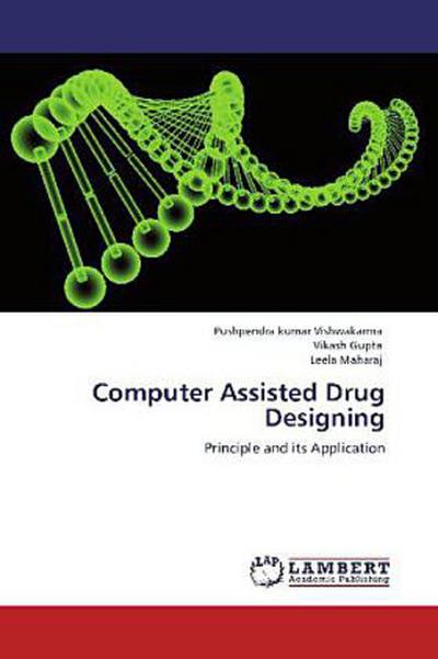 Computer Assisted Drug Designing