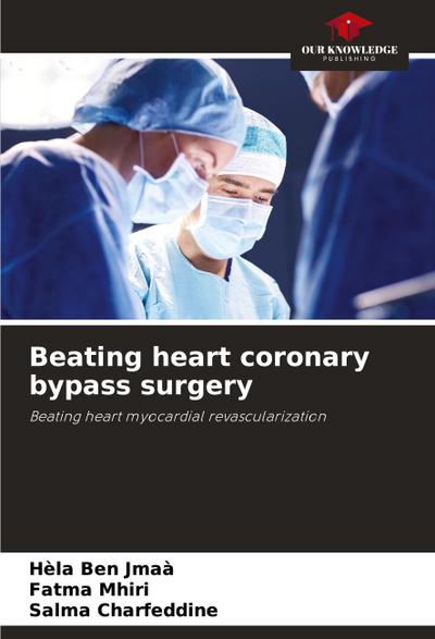 Beating heart coronary bypass surgery