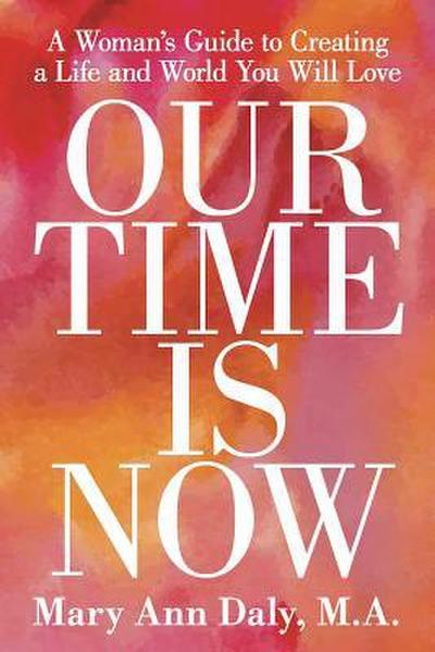 OUR TIME IS NOW