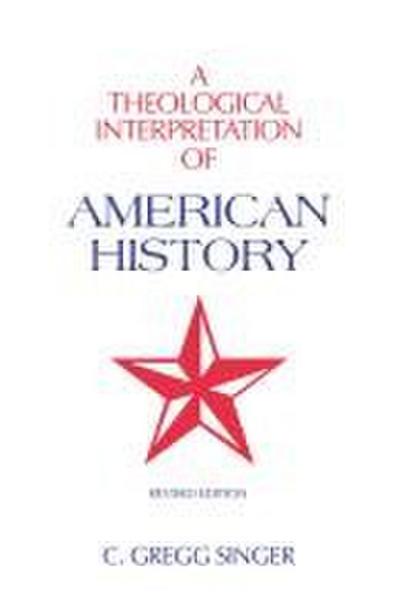 A Theological Interpretation of American History