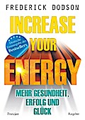 Increase your Energy - Mehr Gesundheit, Erfolg und Glück