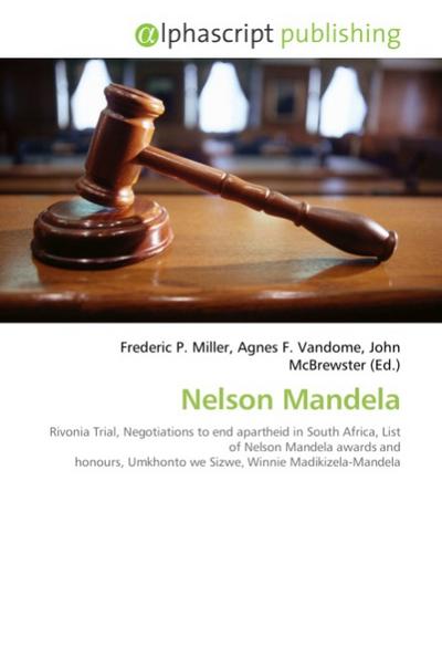 Nelson Mandela - Frederic P. Miller