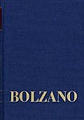 Bernard Bolzano Gesamtausgabe / Reihe II: Nachlaß. A. Nachgelassene Schriften. Band 21,1: Erbauungsreden der Studienjahre 1815/1816. Erster Teil