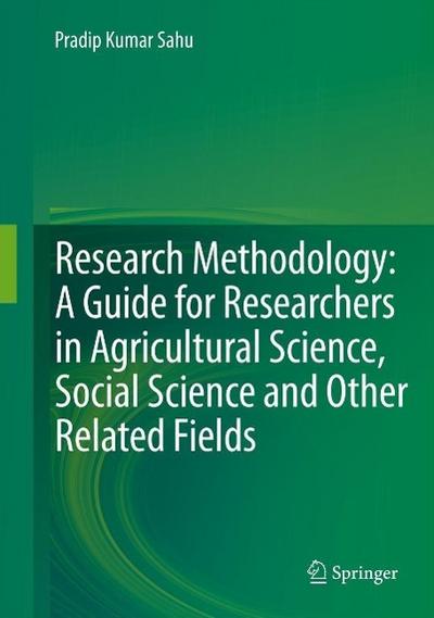 Research Methodology: A Guide for Researchers In Agricultural Science, Social Science and Other Related Fields