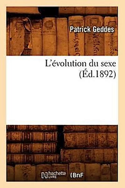 L’Évolution Du Sexe (Éd.1892)