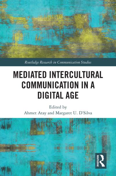 Mediated Intercultural Communication in a Digital Age