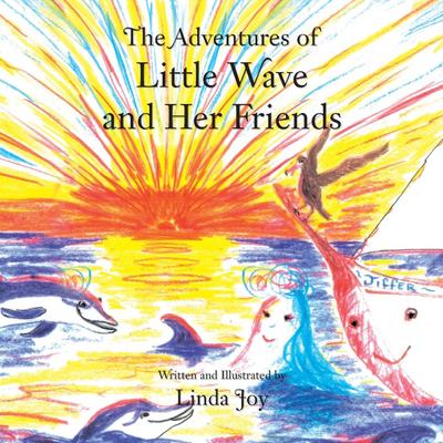 The Adventures of Little Wave and Her Friends
